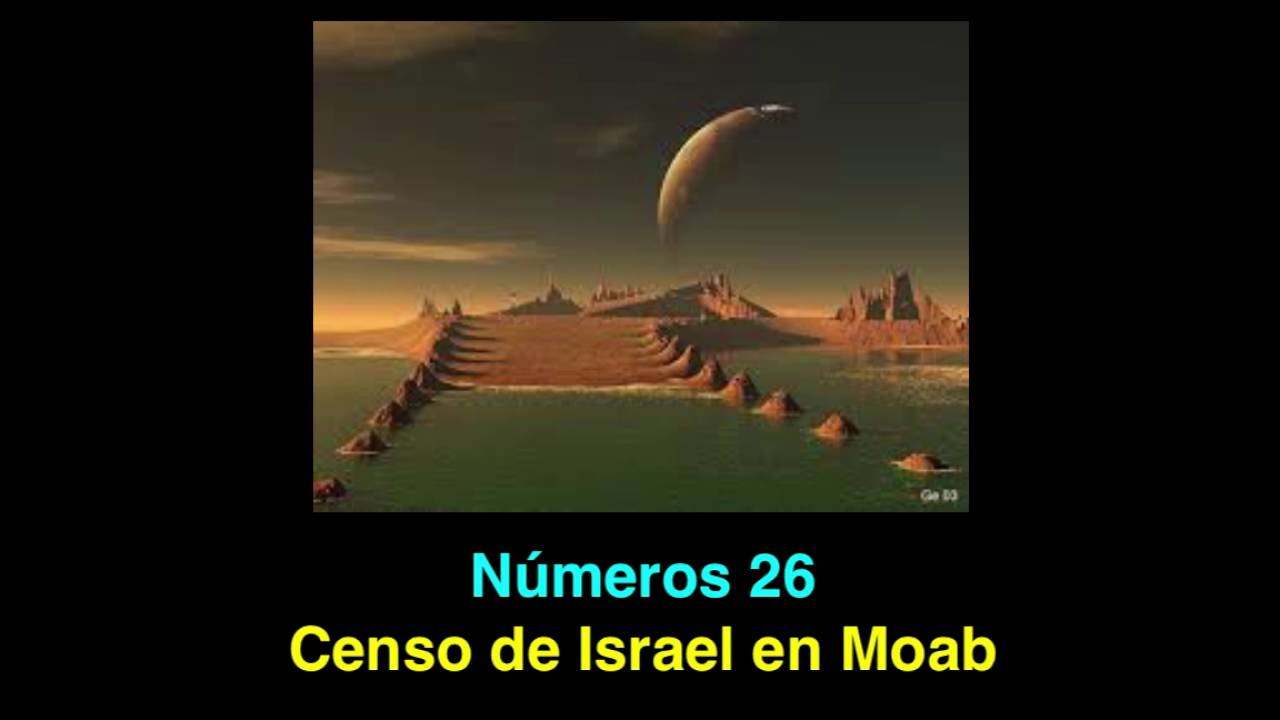 Números 26: Censo de Israel en Moab
