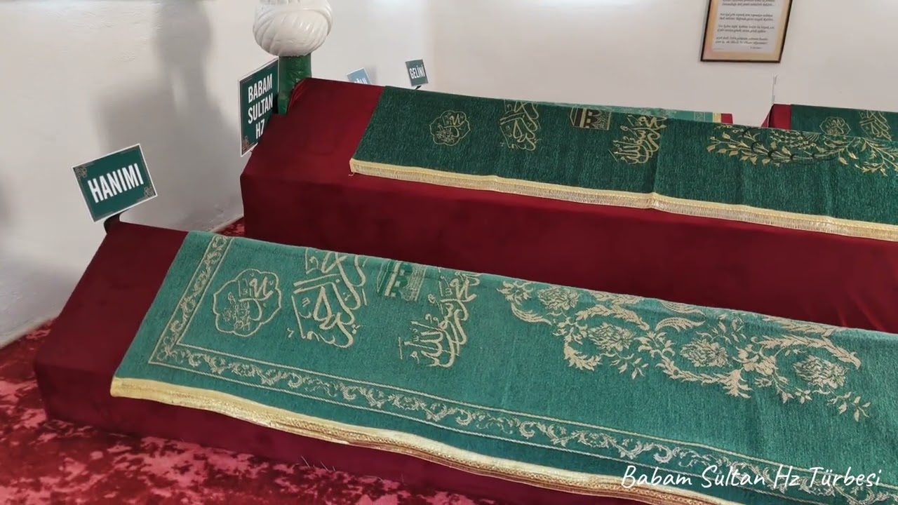 BABAM SULTAN HZ.  TÜRBESİ / Sakarya /Pamukova