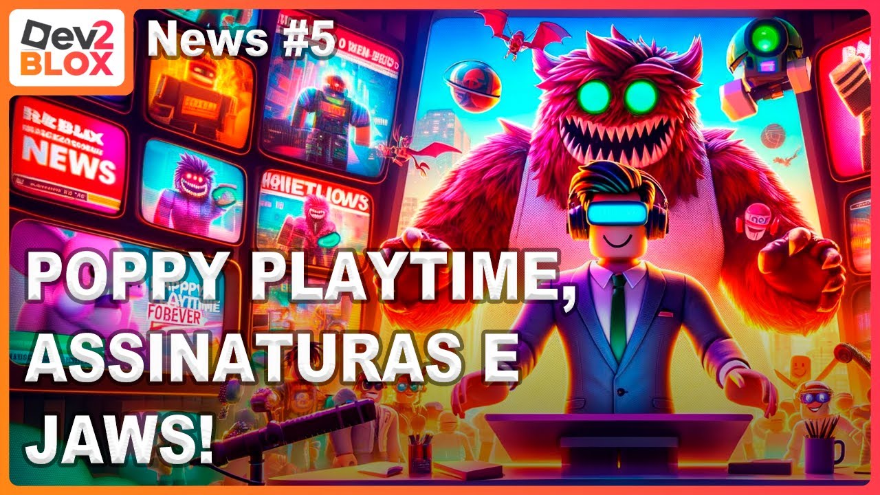 Terror no Roblox: Poppy Playtime, Novidades de Assinatura e JAWS - Dev2Blox News 5