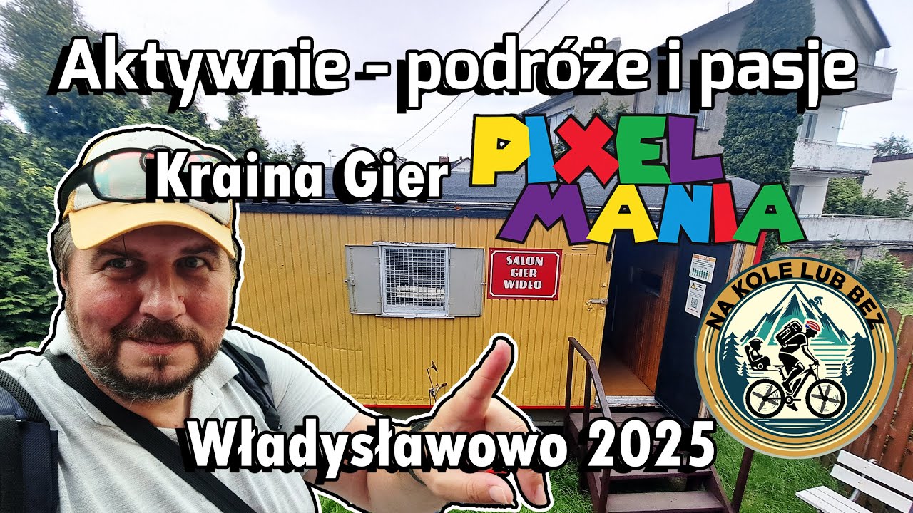 [4K] Aktywnie – podróże i pasje #17: Kraina Gier Pixel-Mania 🎮🕹️👾 #Vlog #RetroGry #PixelMania
