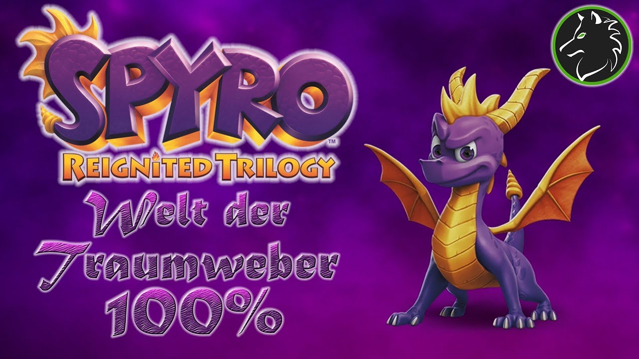 Spyro the Dragon | Part #25 - Welt der Traumweber (100%) | SPYRO REIGNITED TRIOLOGY [PS4/GER/DEU]
