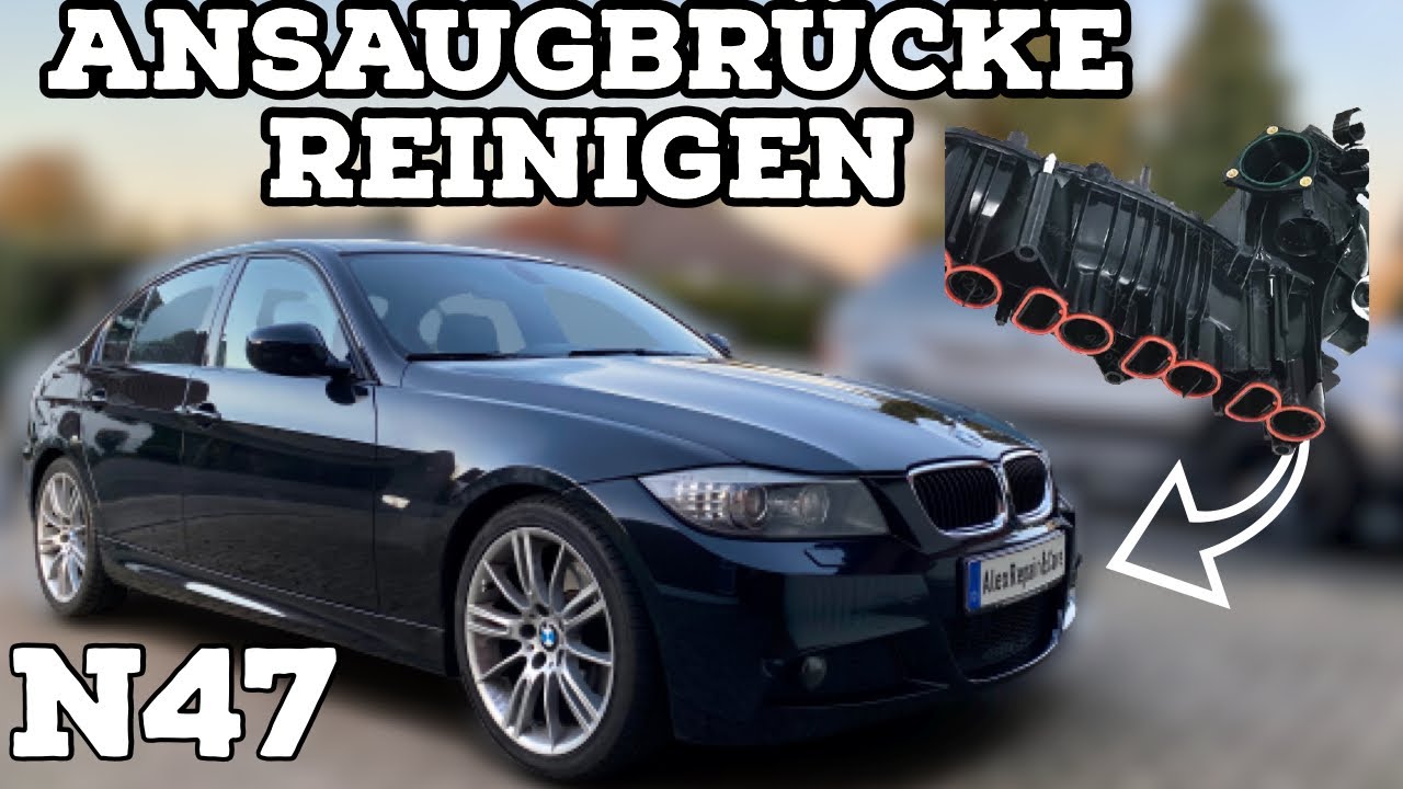BMW E90 E91 318d 320d N47 Ansaugbrücke reinigen