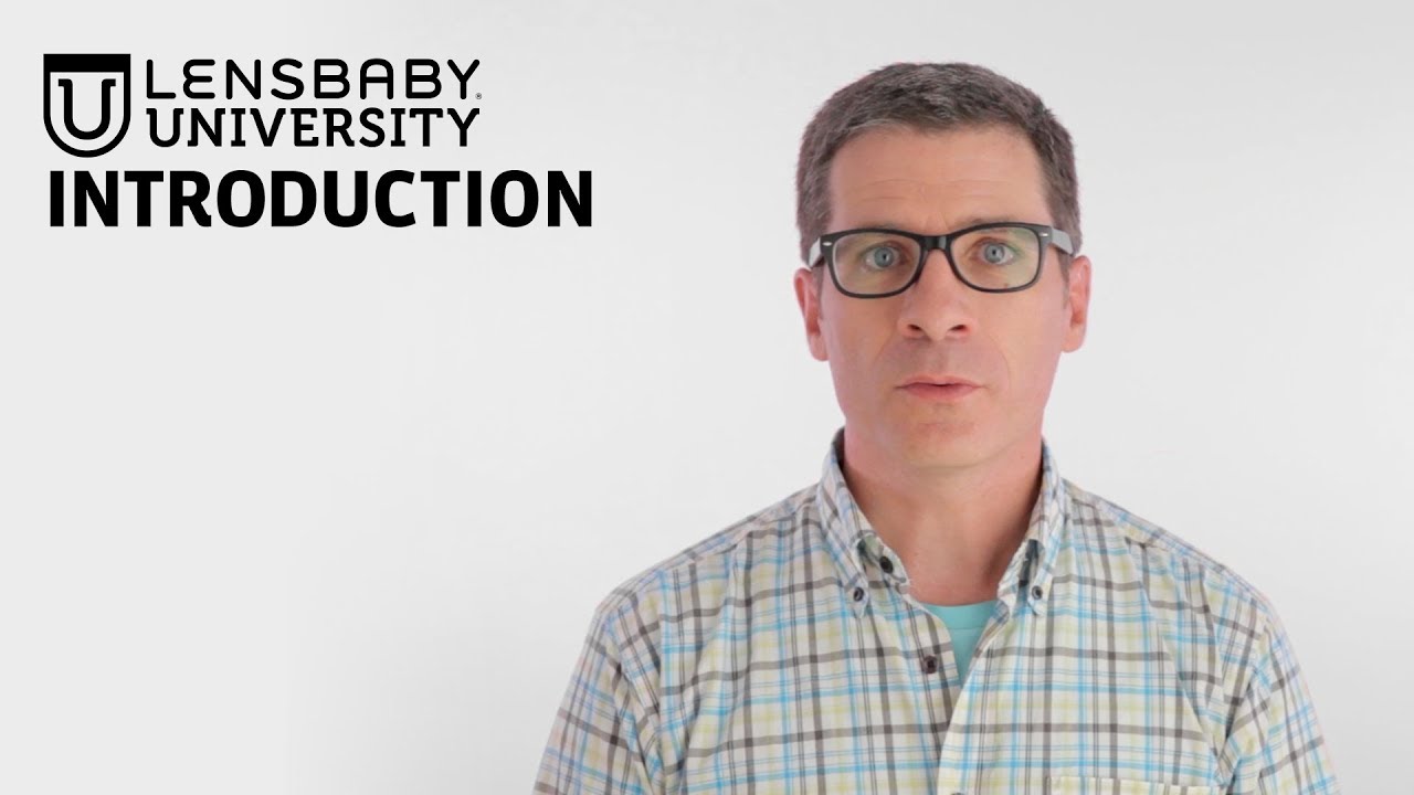 Lensbaby University Introduction