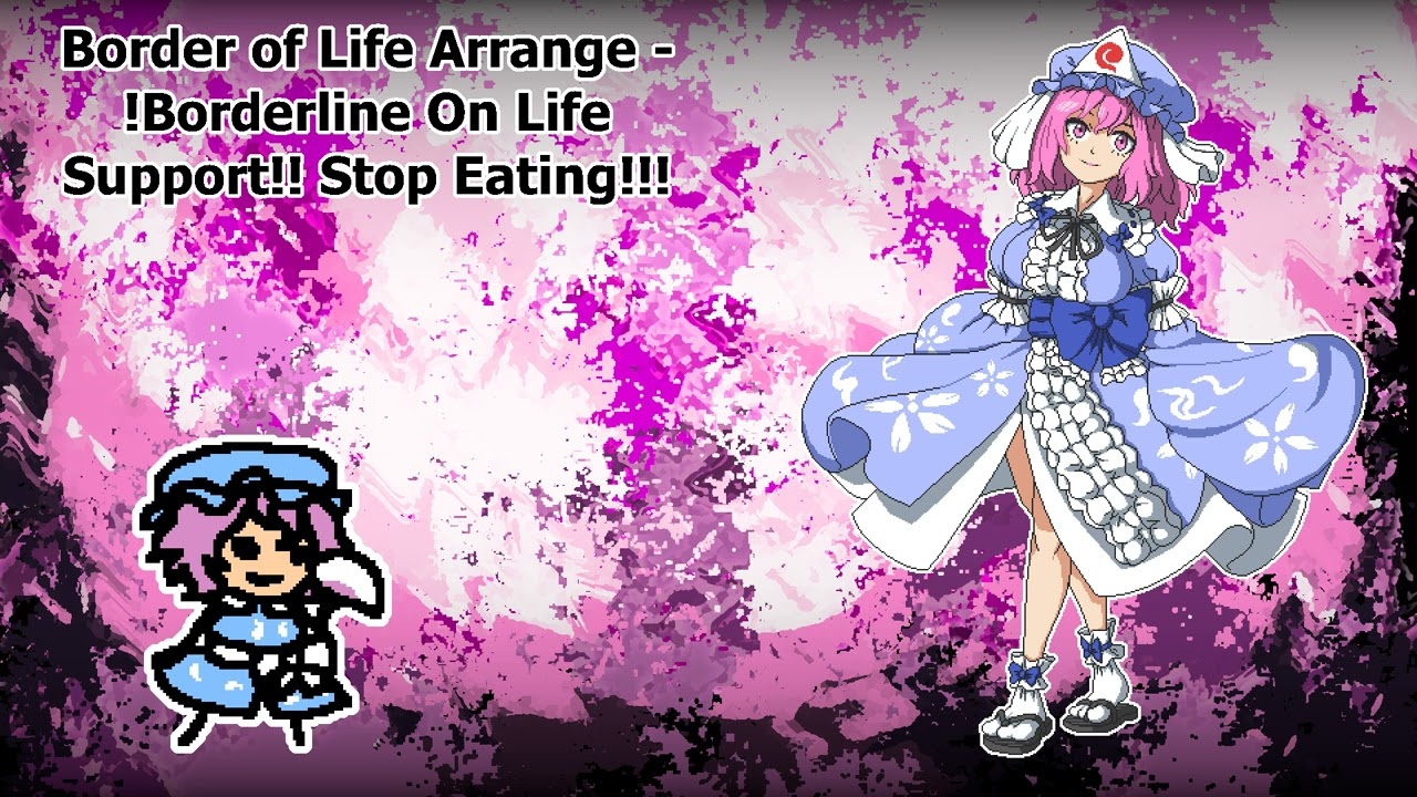 [東方/Touhou Arrangement] !Borderline On Life Support!! Stop Eating!!!
