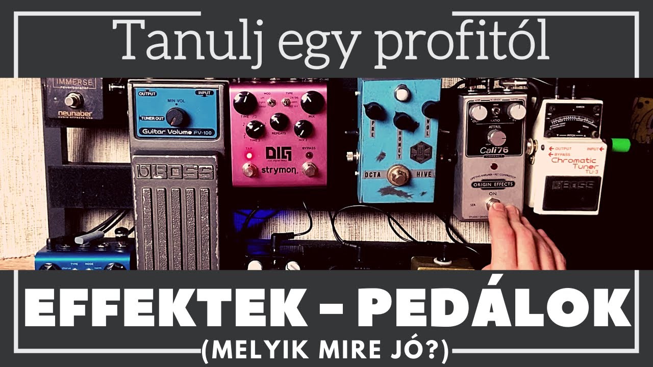 Effektek - Pedálok // melyik mire jó, hogy használd őket🎸🔥