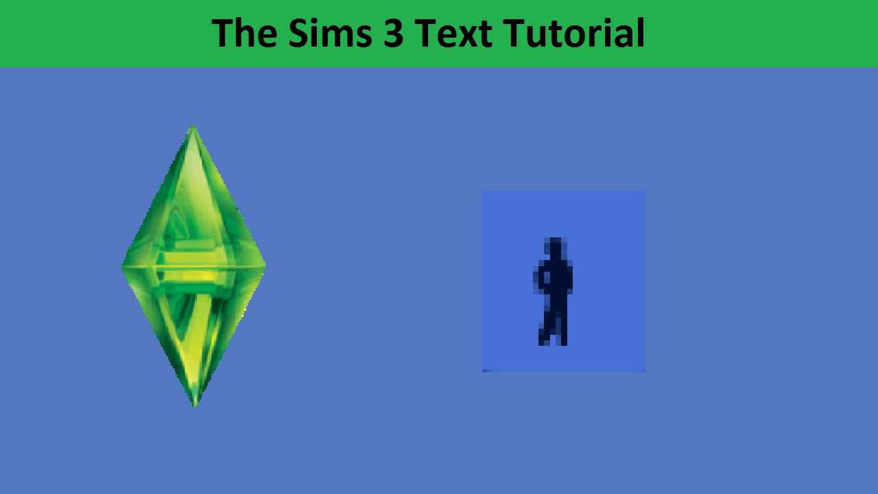 The Sims 3 Text Tutorial: Life stage: Child
