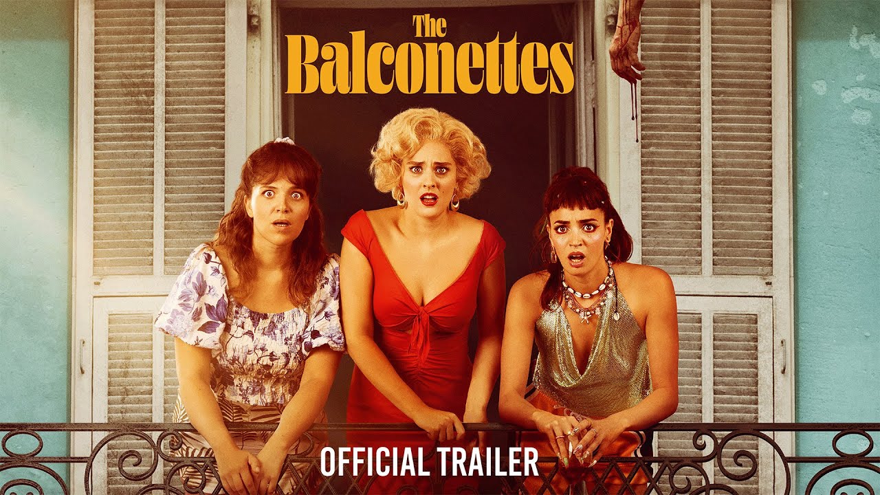 The Balconettes | Official Trailer HD