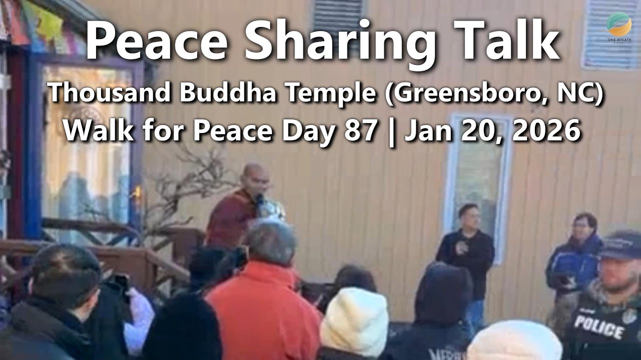 Peace Sharing Talk — Thousand Buddha Temple (Greensboro, NC) | Walk for Peace Day 87 | Jan 20, 2026