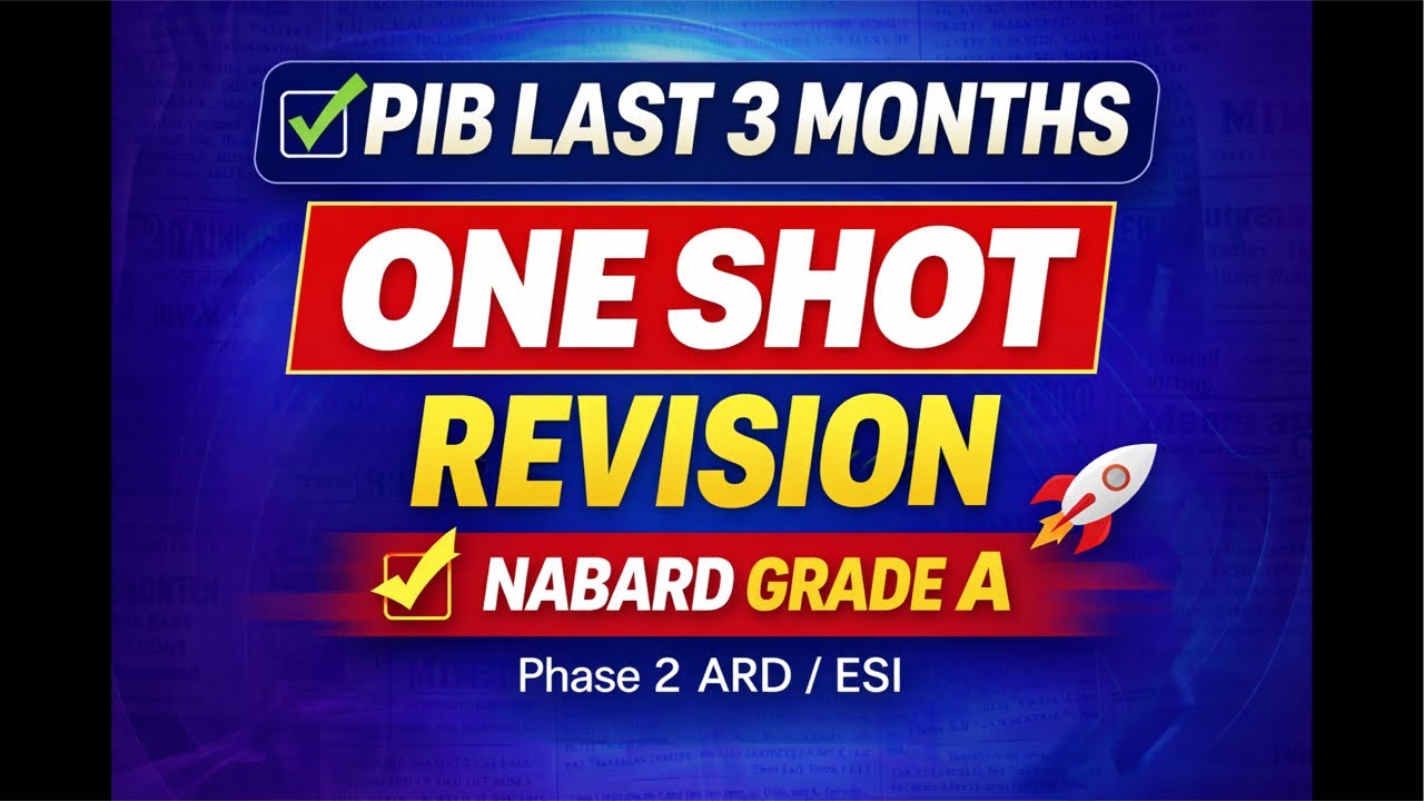 PIB Last 3 Months One Shot Revision 🔥 | NABARD Grade A Phase 2 (ARD/ESI)