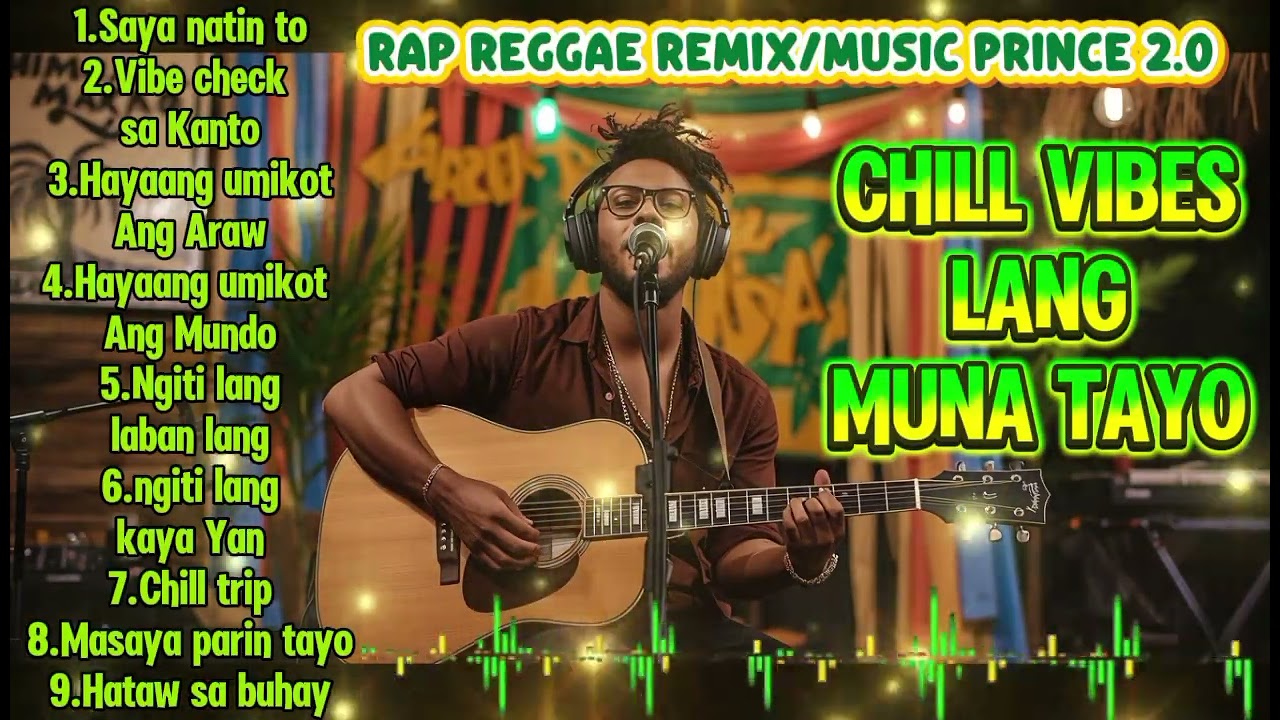 Chill Vibes Lang Muna Tayo/Rap Reggae Remix/Music Prince 2.0/@TopTrending @muzikhubph 