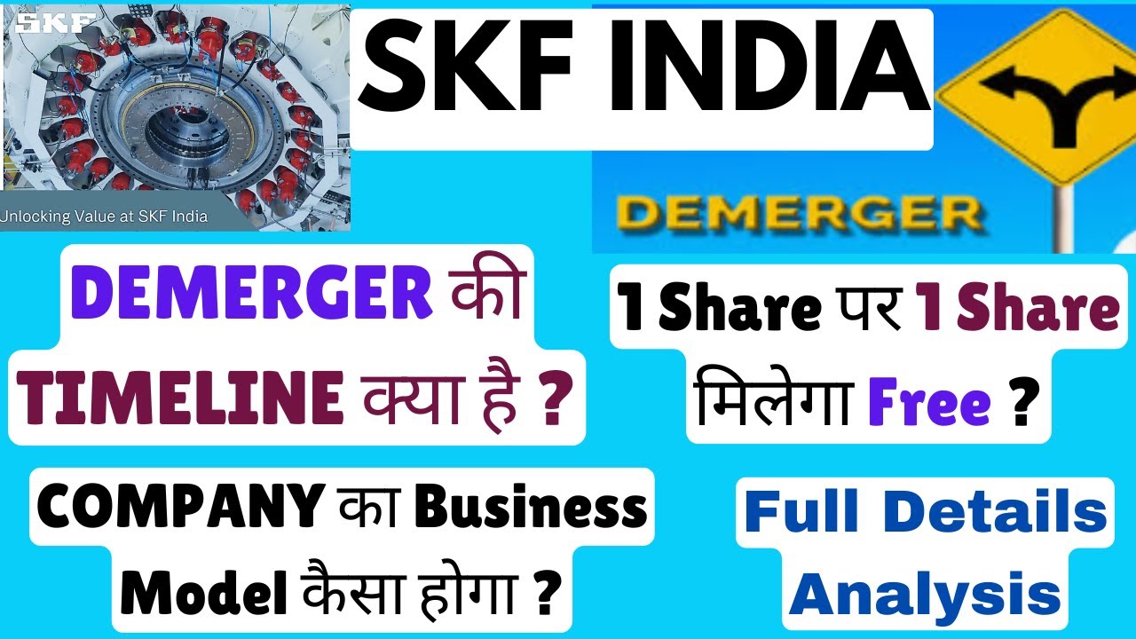 SKF India Demerger Full Details I SKF India Demerger Timeline I SKF India  share latest news #skf