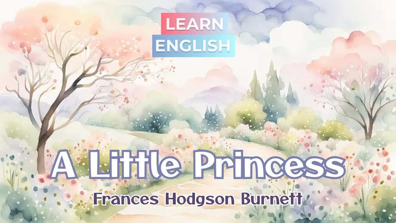 Sara Crewe's Journey:&nbsp;A Little Princess&nbsp;Adapted for English Students
