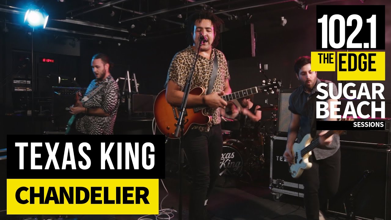 Texas King - Chandelier (Live at the Edge)