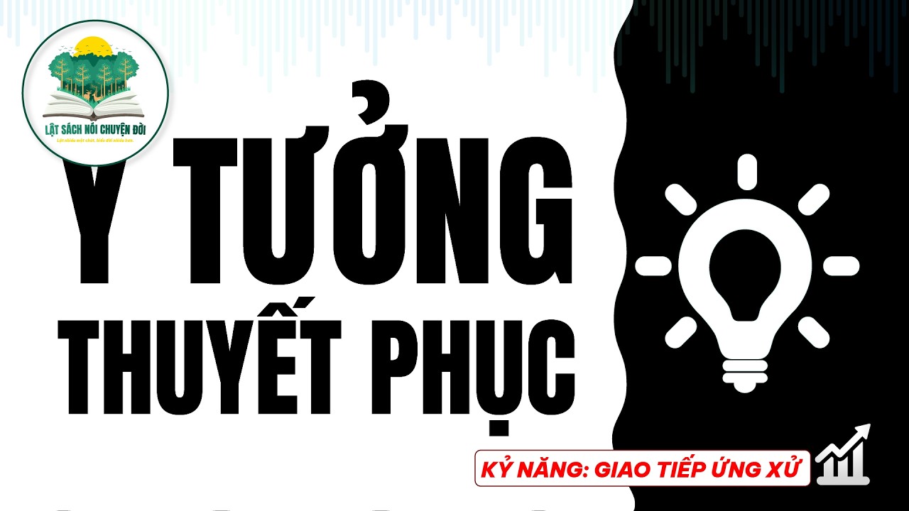 Vì sao ý tưởng chỉ thật sự thuyết phục khi được trình bày sinh động?