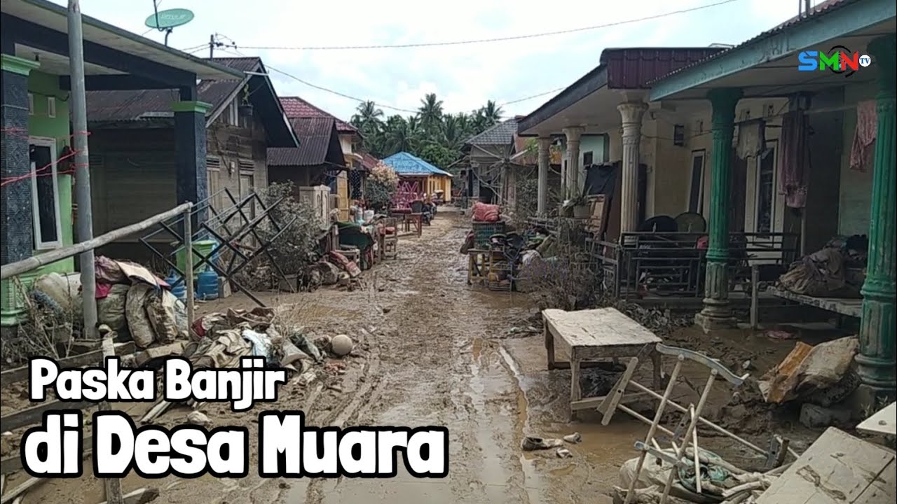 Paska dilanda banjir, begini kondisi Desa Muara Batang Angkola