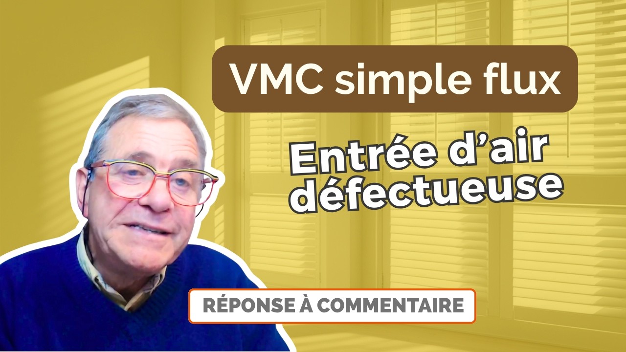 Entr&eacute;e d&rsquo;air VMC simple flux : &eacute;vitez les erreurs fr&eacute;quentes !