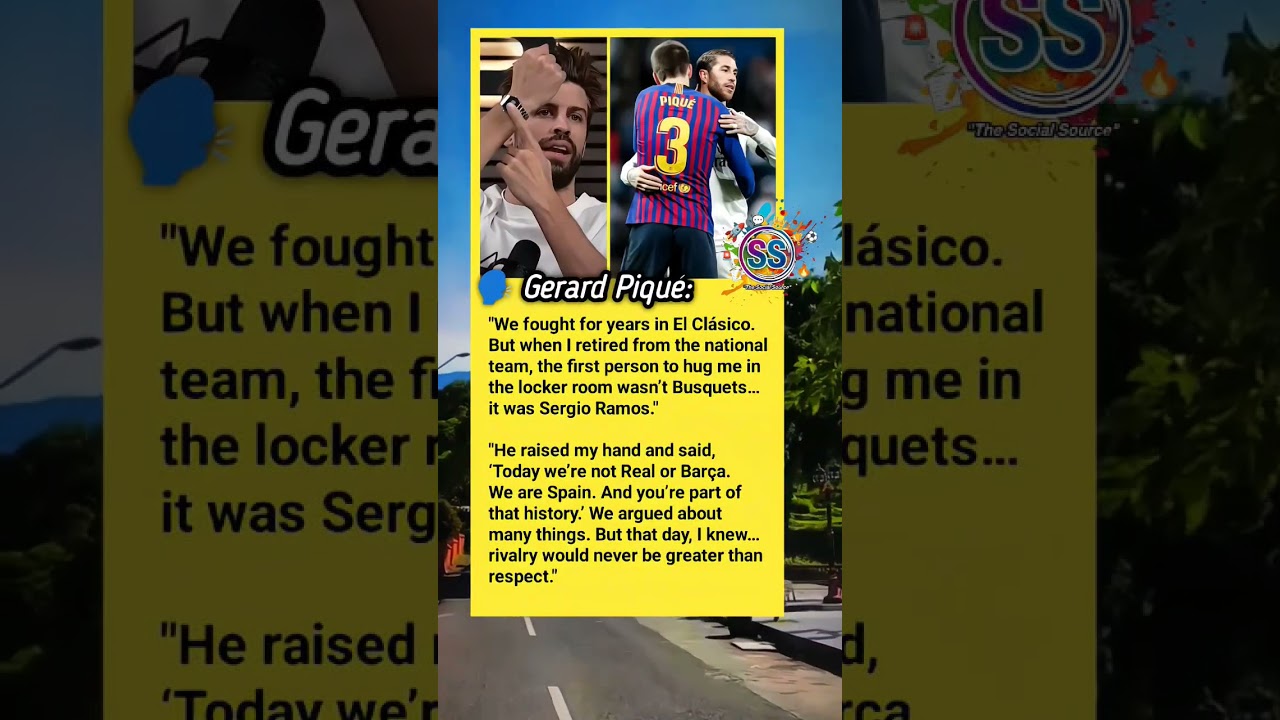 Piqu&eacute; x Ramos &ndash; Rivalry Ends, Respect Remains #football #sergioramos #pique #elclasico #shorts #fyp
