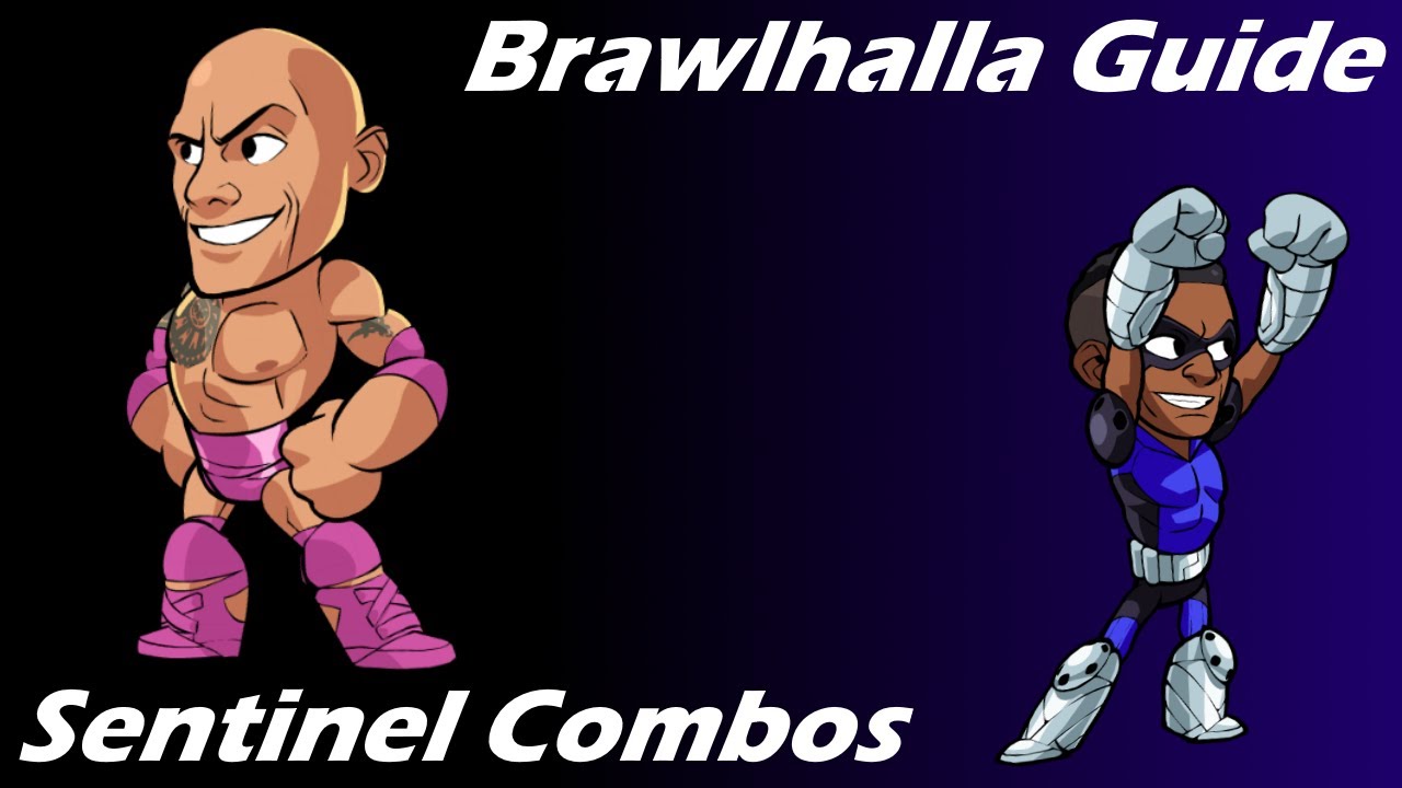 Brawlhalla Guide | Easy Sentinel Combos
