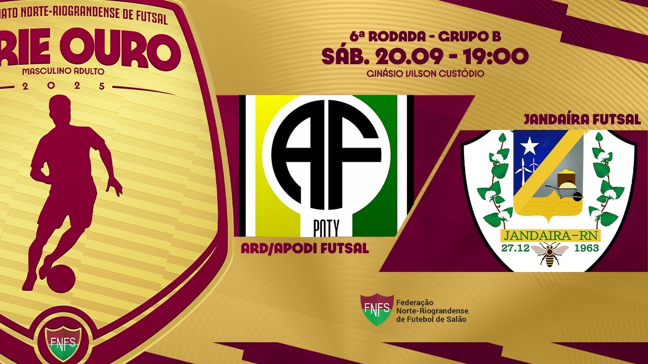 ESTADUAL S&Eacute;RIE OURO 2025 | 6&ordf; RODADA | APODI FUTSAL X JANDA&Iacute;RA FUTSAL