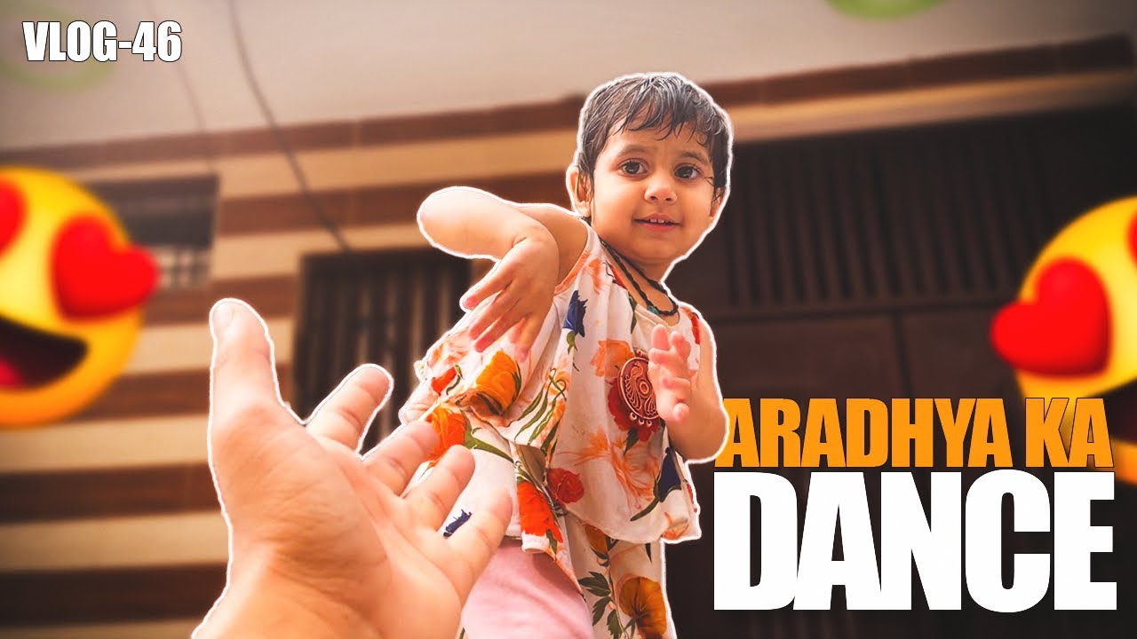 Aradhya Ne Kiya Dance 😍 | Vlog - 46