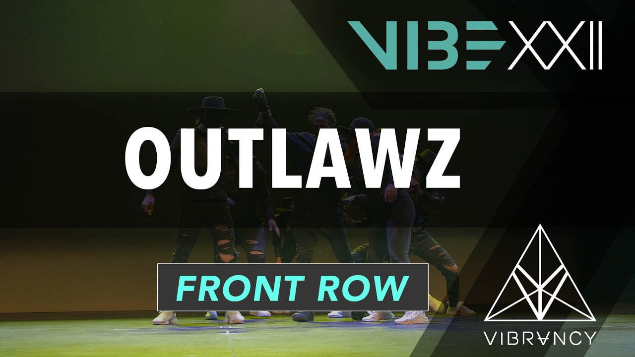 OutLawz | VIBE XXII 2017 [@VIBRVNCY Front Row 4K] #vibedancecomp
