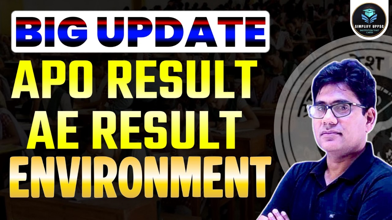 BIG UPDATE 🔥 APO AE RESULT + ENVIRONMENT | Full Analysis 2026 | UPPSC Latest News