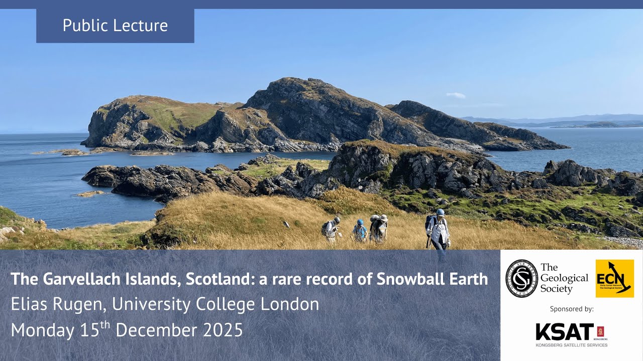Public Lecture - The Garvellach Islands, Scotland: a rare record of Snowball Earth
