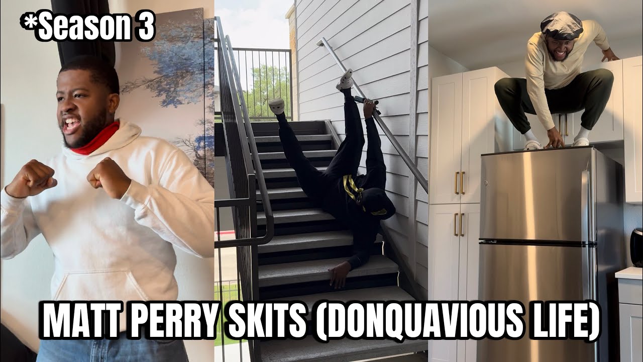 MATT PERRY “DONQUAVIOUS LIFE SERIES” SEASON 3 @iam.mattperry TIKTOK SERIES