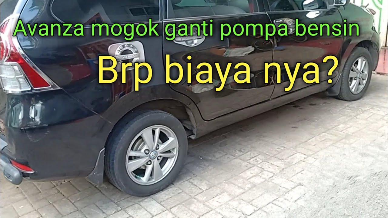 Bongkar pompa bensin di Avanza, brp biayanya?