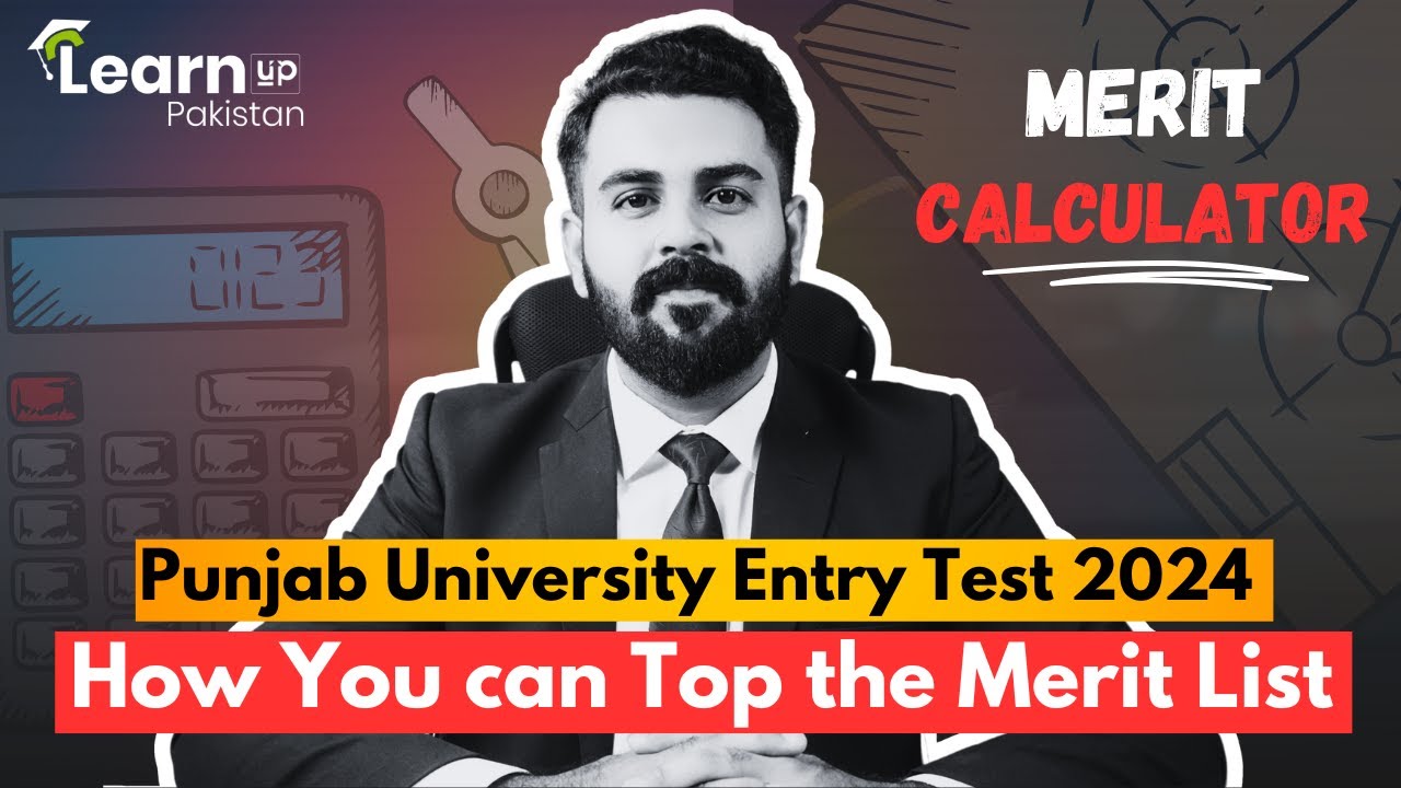 Punjab University Admissions 2024 | Merit Calculation Formula of PU | LearnUp Pakistan