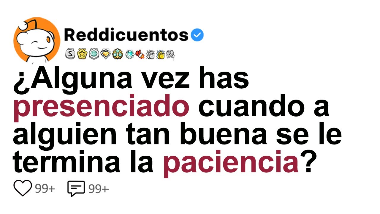 [COMPLETO] ¿Alguna Vez Has Presenciado Cuando A Alguien Tan Buena Se Le Termina La Paciencia?
