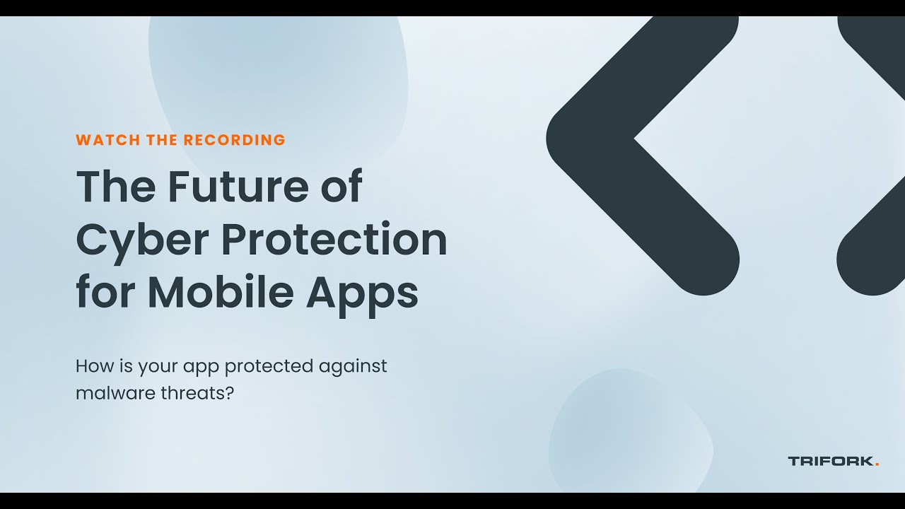 Trifork Tech Update: The Future of Cyber Protection for Mobile Apps