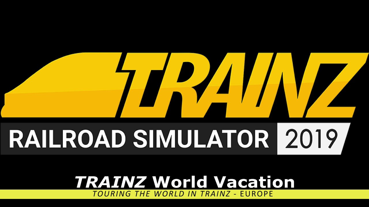 TRS19 Trainz World Vacation - European Travels