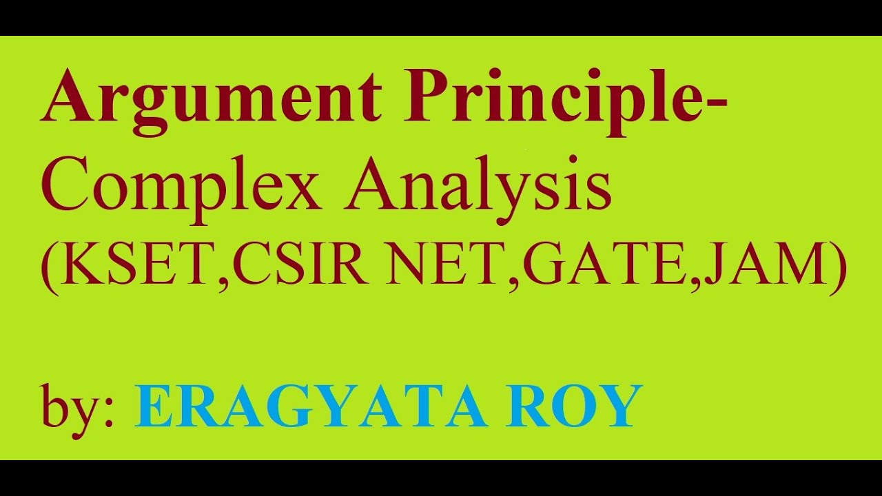 Argument principle - Complex analysis(KSET,CSIR NET,GATE,JAM)