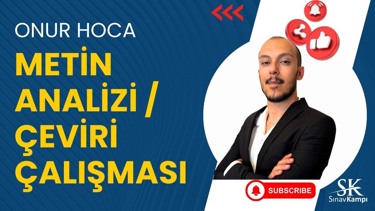 METİN ANALİZİ / ÇEVİRİ ÇALIŞMASI | ONUR HOCA