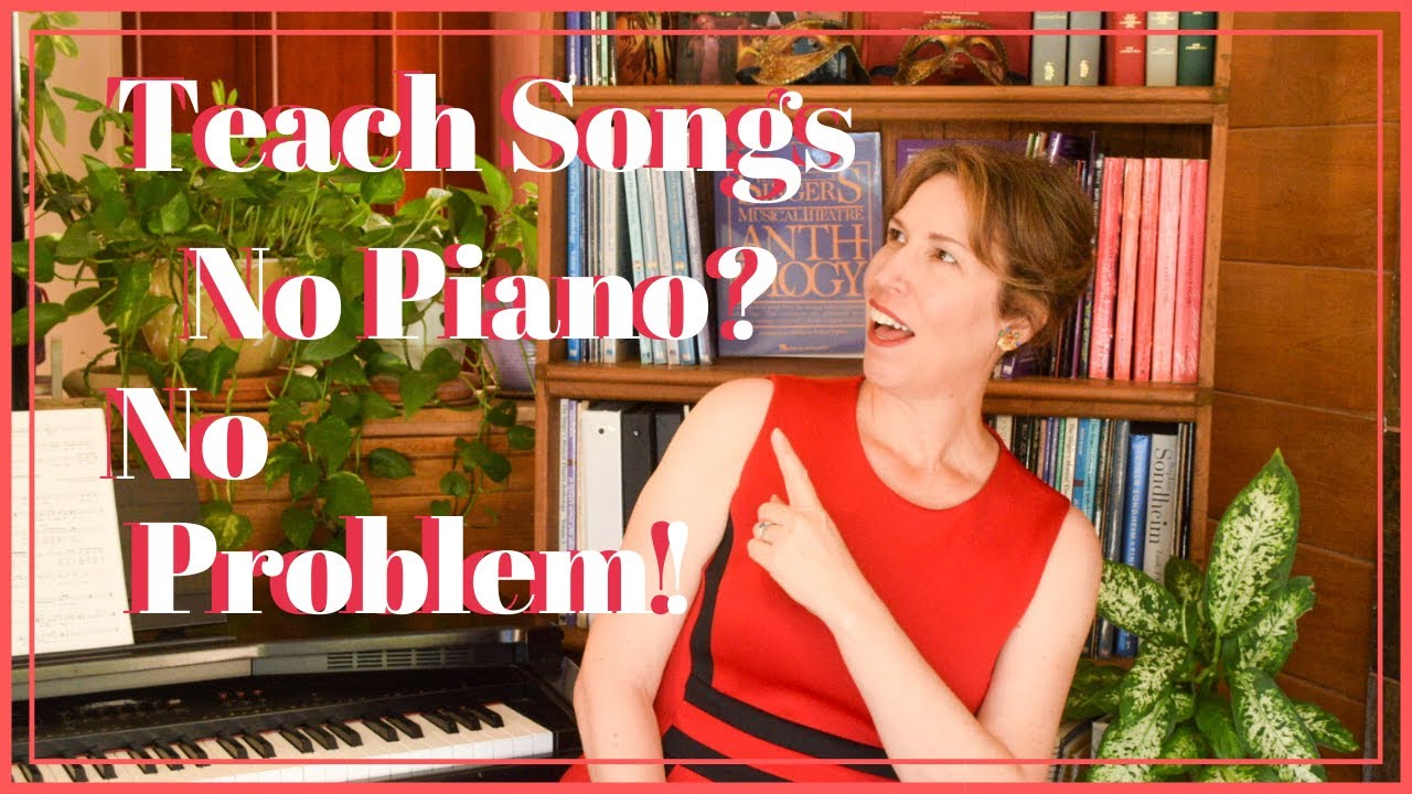 Teaching Songs to Singers When You Can't Play Piano (Keyboard Skills for Vocal Coaches 101)