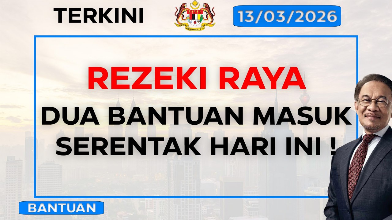 TAHNIAH RAKYAT: Dua Bantuan Masuk Akaun Serentak Hari Ini! Cek Sekarang