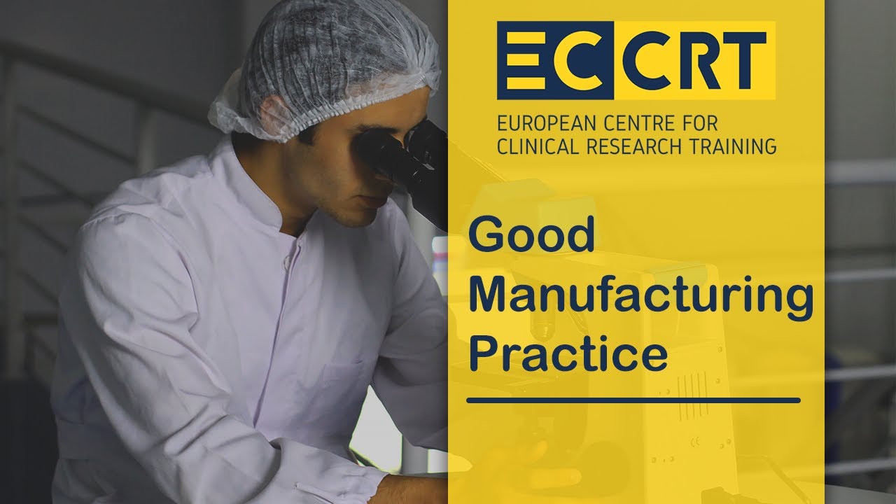 Good Manufacturing Practice in relation to Good Clinical Practice Introduction