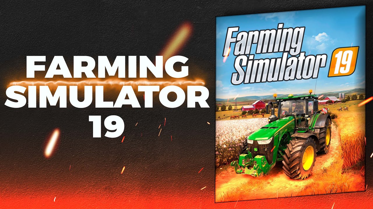 farming simulator 2019 a beautiful and relaxing farming sandbox
