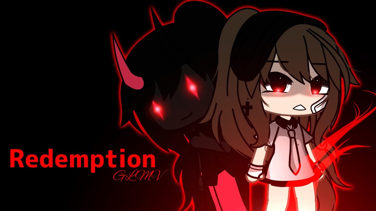 Redemption 🥀 || GLMV || [ Gacha Life ] 🥀