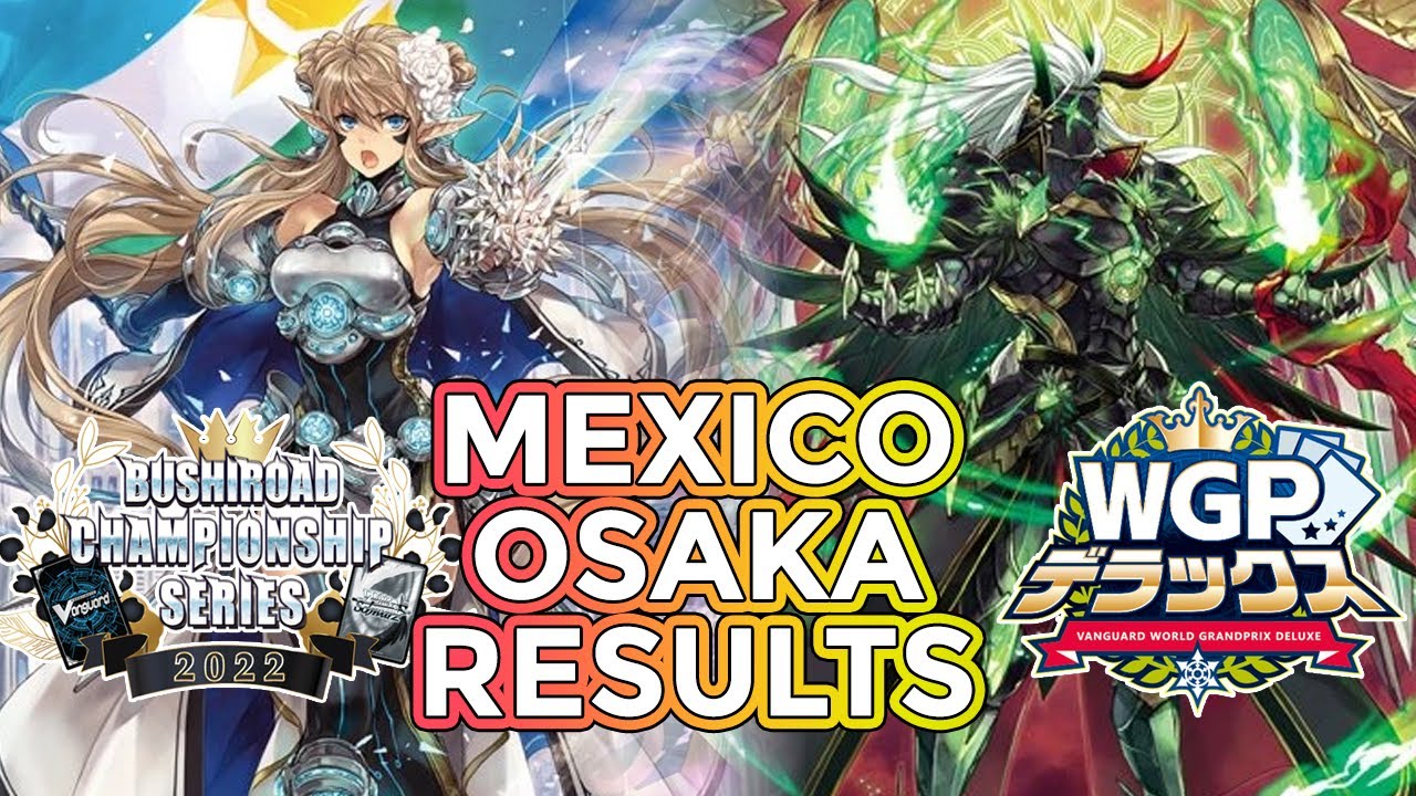BCS MEXICO 2022 + WGP OSAKA RESULTS