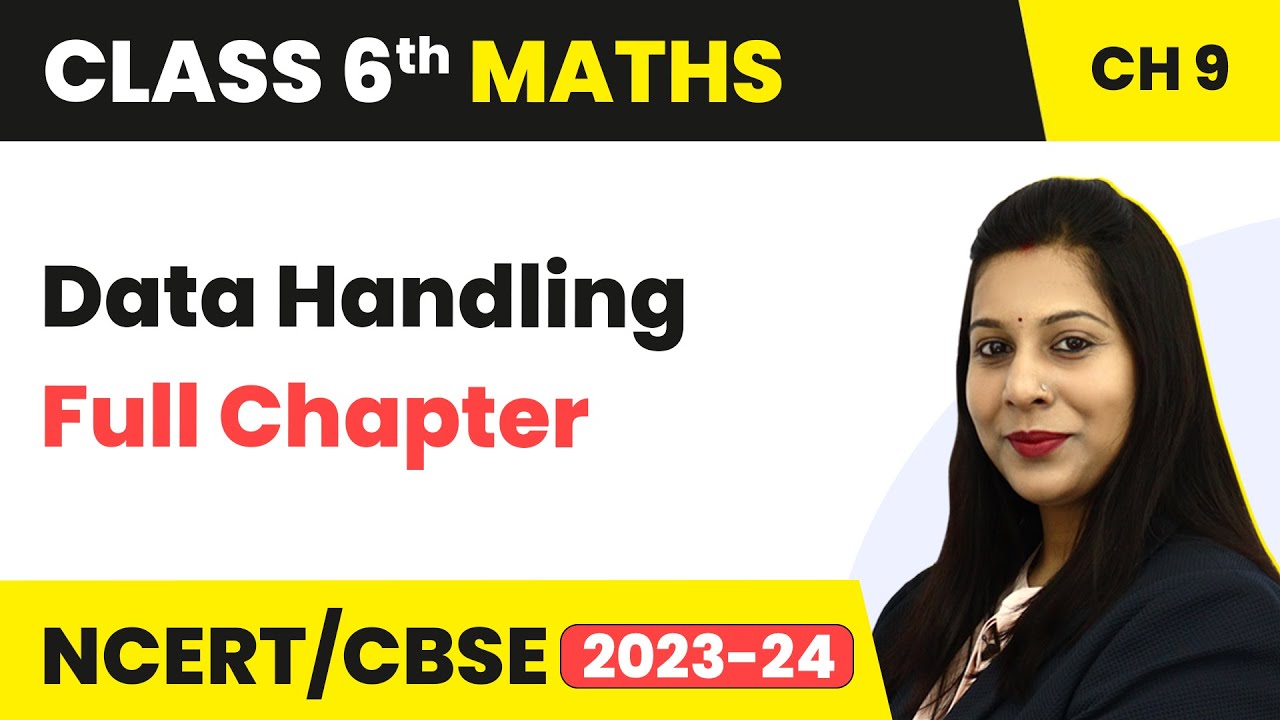 Class 6 Maths Chapter 9 | Data Handling Full Chapter Explanation & Exercise