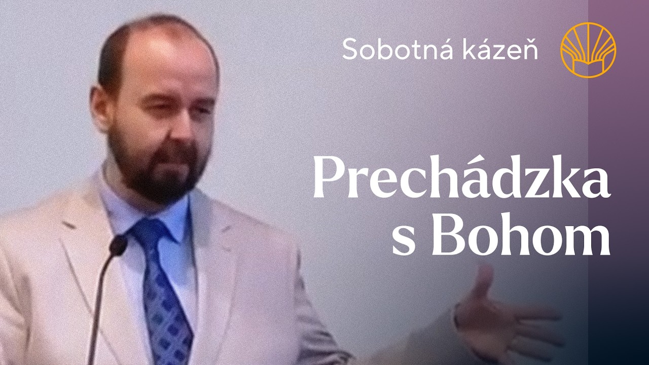 📖 Prechádzka s Bohom • Pavel Moudrý • Sobotná kázeň 7. 3. 2026