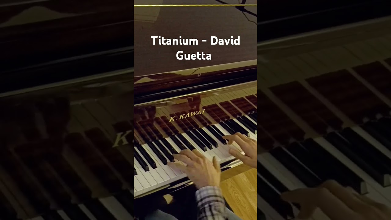 Titanium by David Guetta - A Piano Cover 