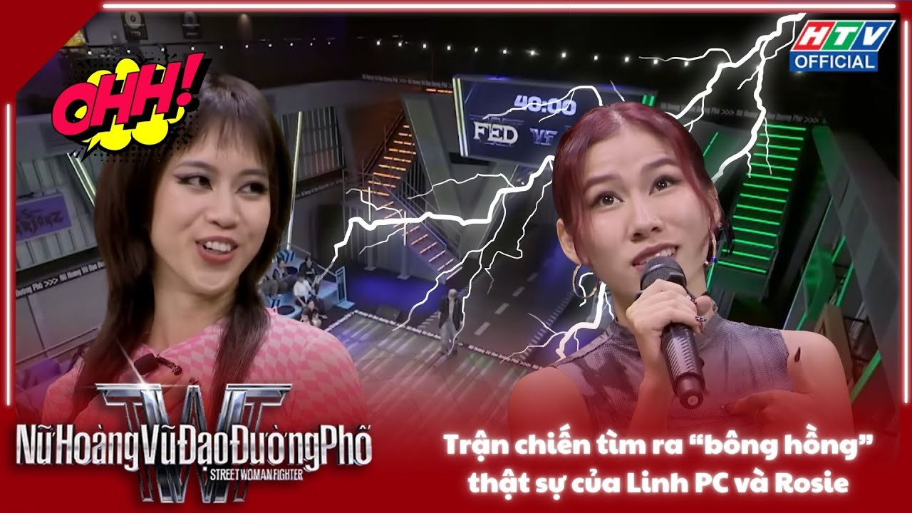 Nữ Ho&agrave;ng Vũ Đạo Đường Phố | Tập 2 | Trận chiến t&igrave;m ra &ldquo;b&ocirc;ng hồng&rdquo; thật sự của Linh PC v&agrave; Rosie