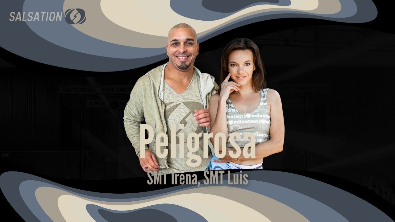 PELIGROSA - Salsation® Choreography by SMT Irena & SMT Luis