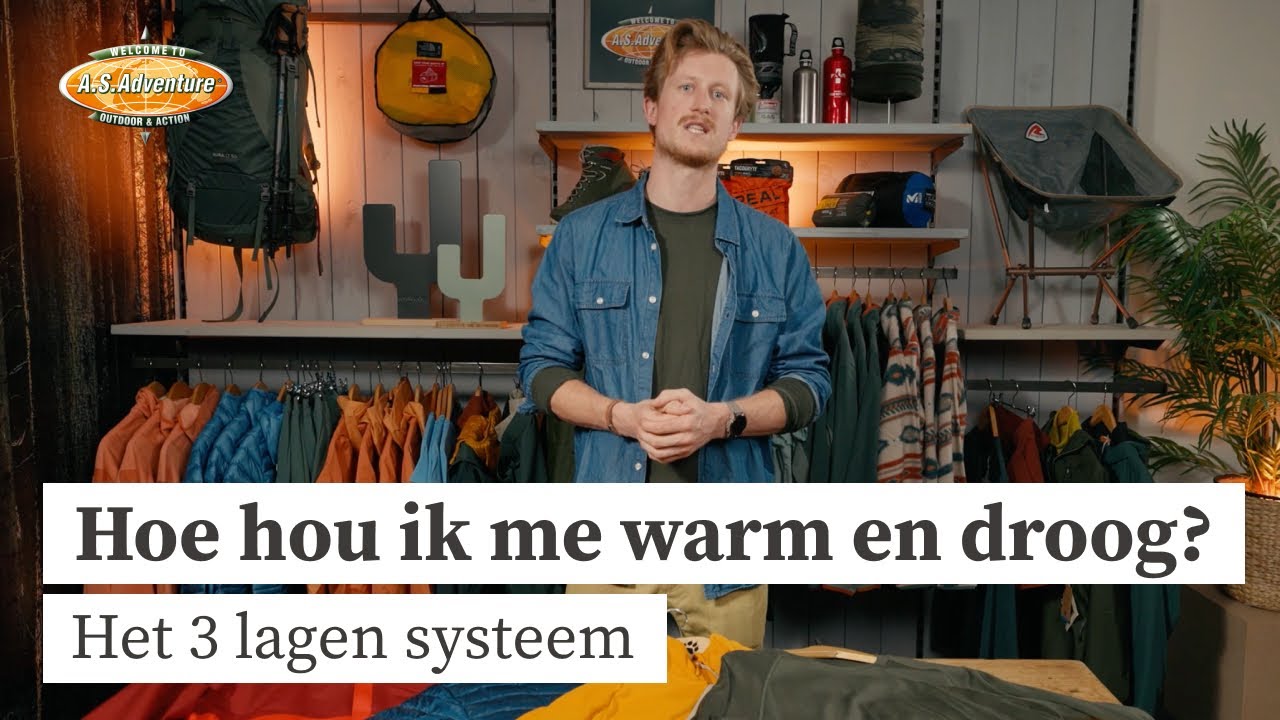Drielagensysteem: zo kleed je je tegen wind, regen en kou - A.S.Adventure
