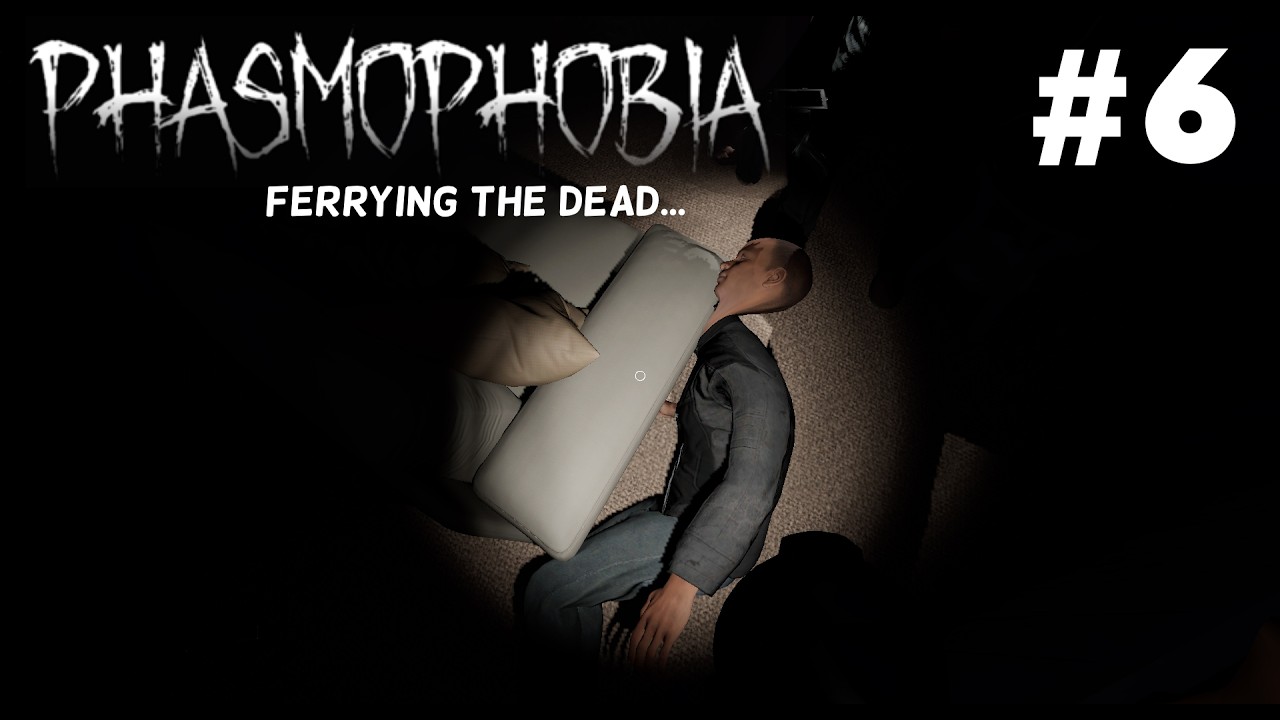 PRO GHOST HUNTERS TRY FERRYING THE DEAD- Phasmophobia with mates part 6