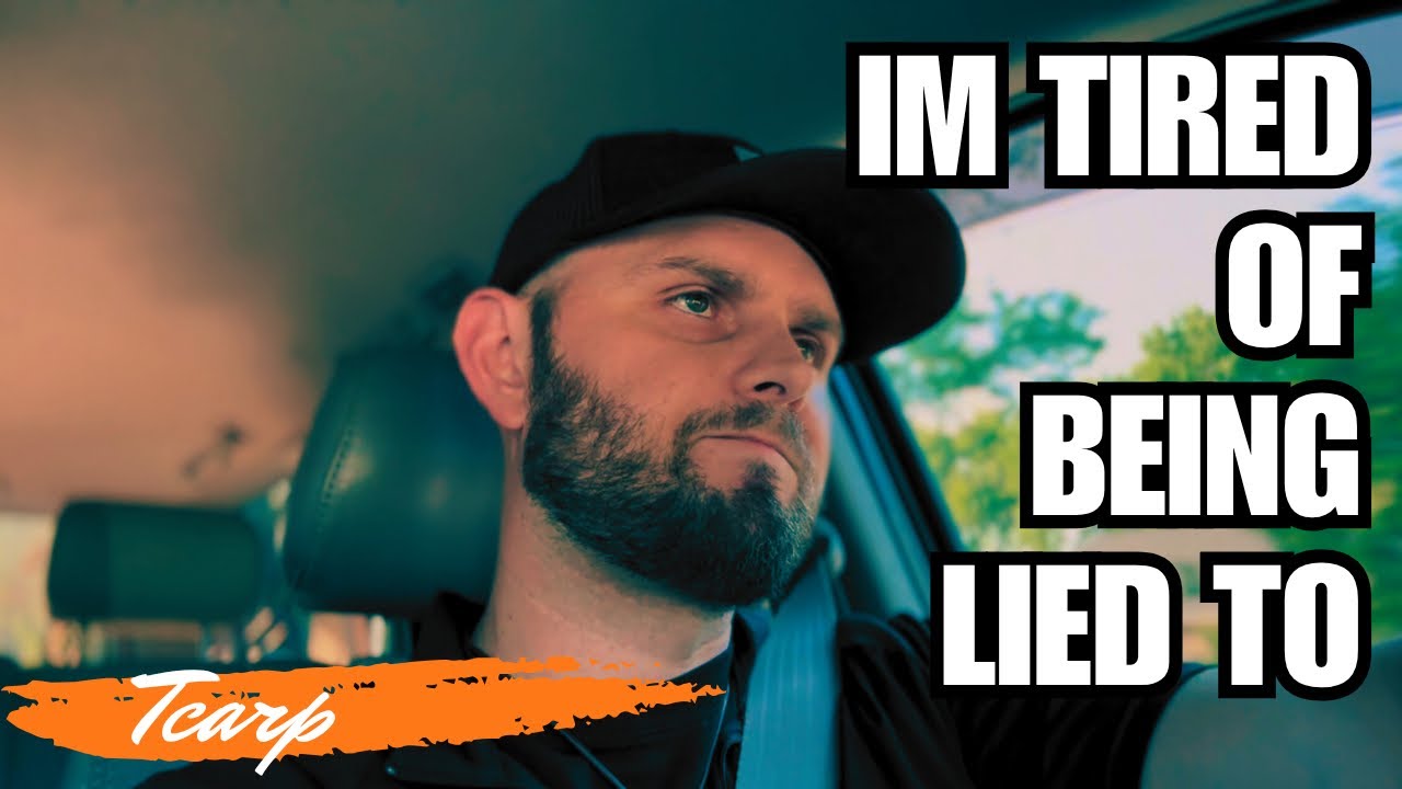 I’m Tired Of Being Lied To