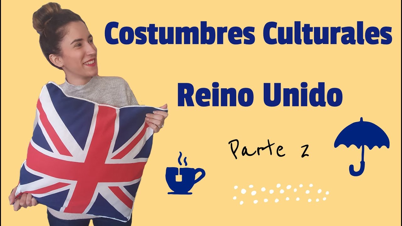 CULTURA BRITÁNICA | Costumbres 🇬🇧 - Parte 2